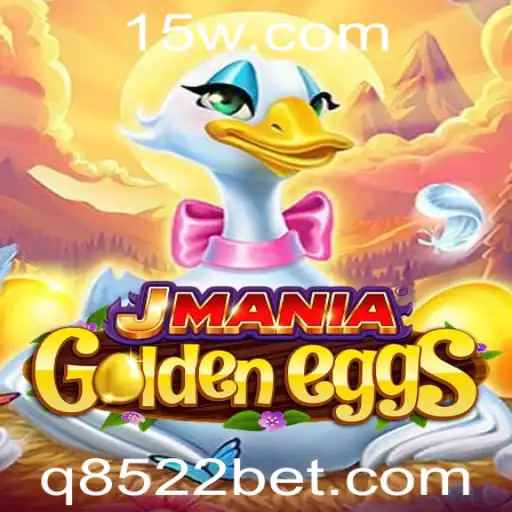 JManiaGoldenEggs: O Novo Fenômeno dos Jogos com 8522bet