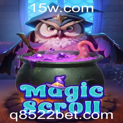 MagicScroll: Desvendando os Mistérios do Jogo com 8522bet